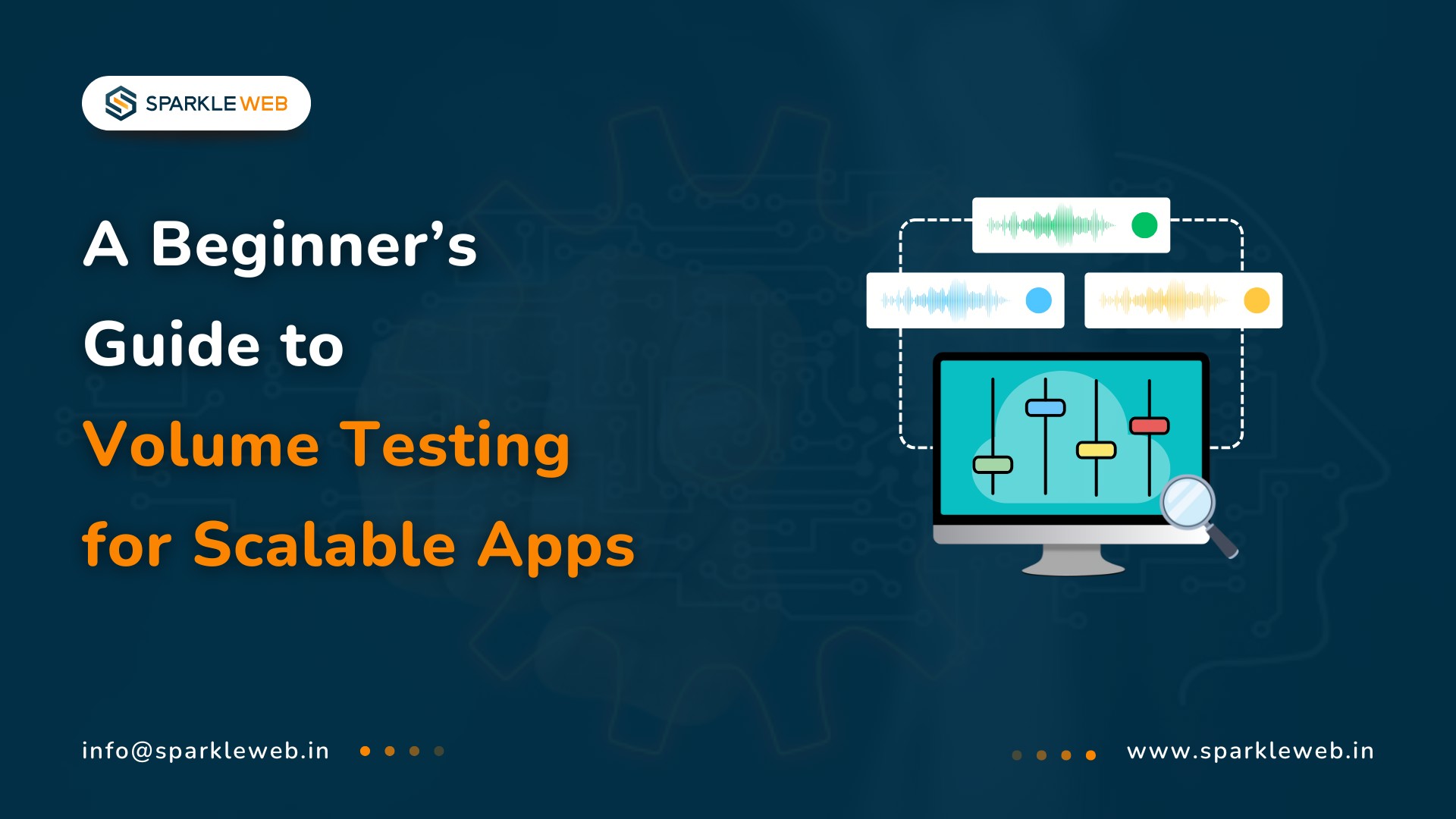 A Beginner’s Guide to Volume Testing for Scalable Apps